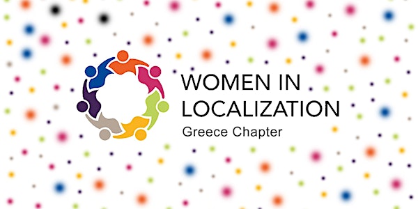 Introducing Women in Localization Greece Chapter