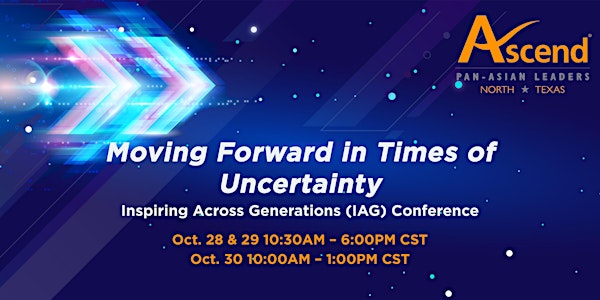 Moving Forward in Times of Uncertainty:  IAG Conference