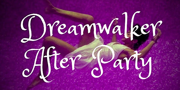 Dreamwalker Live - After Party