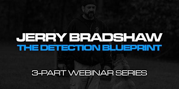 The Detection Blueprint with Jerry Bradshaw