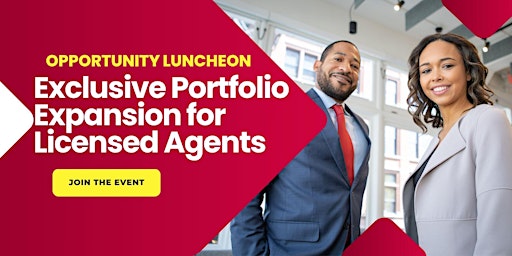 Image principale de Exclusive Portfolio Expansion Luncheon for Licensed Agents