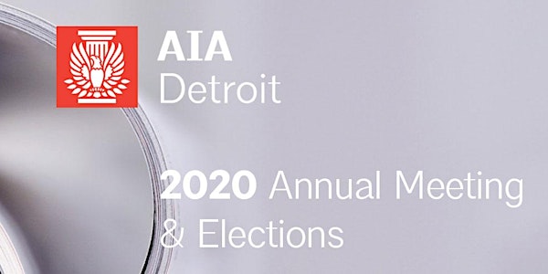 AIA Detroit 2020 Annual Business Meeting