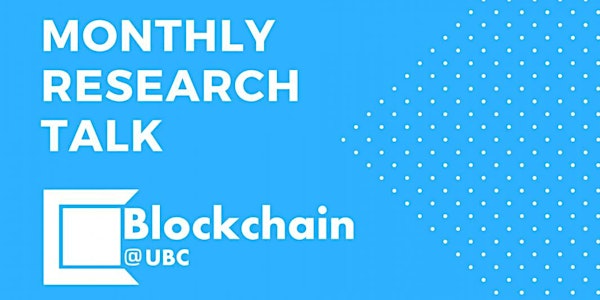 Blockchain@UBC November Research Talk- Dr. Shin'ichiro Matsuo