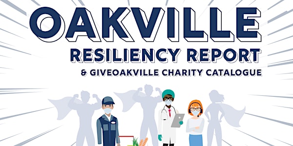 The Oakville Resiliency Report: How We Have Responded to the Pandemic
