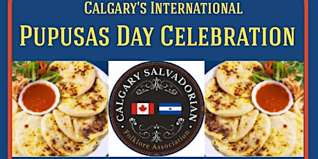 Calgary's International Pupusa Day Celebration primary image