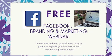 FREE Facebook, Branding and Marketing Webinar primary image