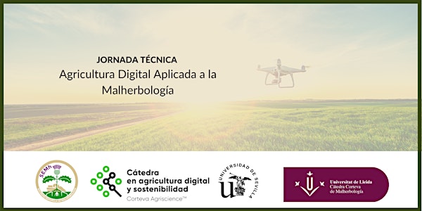 Jornada de Agricultura Digital  Aplicada a la Malherbología.