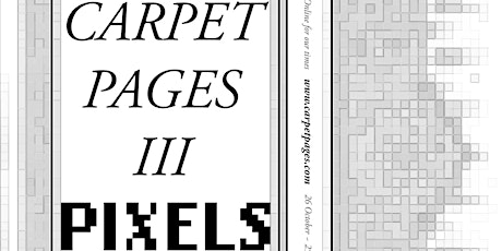 Carpet Pages III: Pixels MEET THE ARTISTS Private View Online Event 1