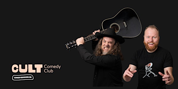 CULT COMEDY CLUB  met Johnny Trash & Koen Dewulf
