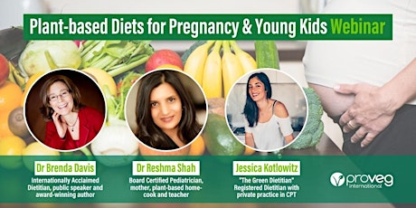 Hauptbild für Plant-based Diets for Pregnancy & Young Kids