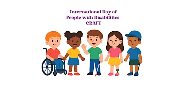 International Day of People With Disabilities Craft @ Lea Bridge Library