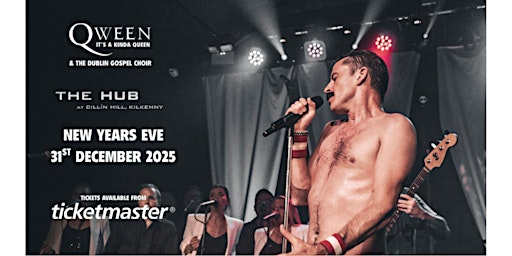 Image principale de Qween & The Dublin Gospel Choir - New Years Eve at The Hub Kilkenny