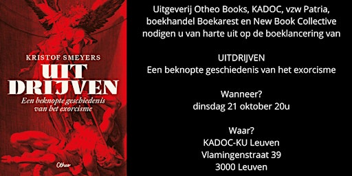 Image principale de Boeklancering UITDRIJVEN - geschiedenis van het exorcisme - Kristof Smeyers
