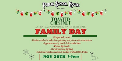 Image principale de Public School House Presents: Toasted Chestnut FAMILY DAY on Nov 30th!