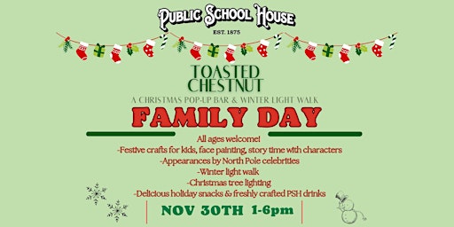 Image principale de Public School House Presents: Toasted Chestnut FAMILY DAY on Nov 30th!