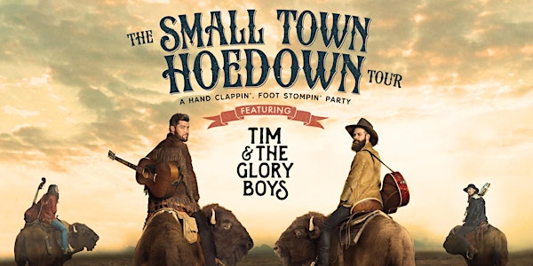 Tim and The Glory Boys - THE SMALL TOWN HOEDOWN TOUR - Houston, BC
