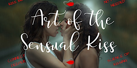 Art of The Sensual Kiss