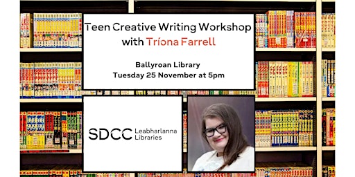 Image principale de Ballyroan Teen Creative Writing Club with Tríona Farrell