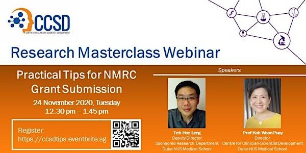 CCSD Research Masterclass Webinar: Practical Tips for NMRC Grant Submission
