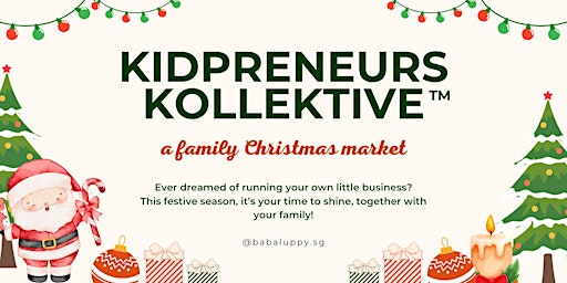 Image principale de KIDPRENEURS KOLLEKTIVE : A Family Christmas Market