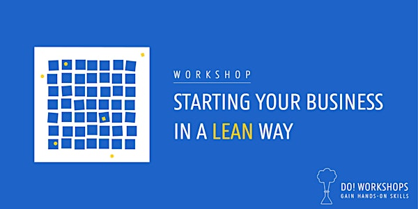 Workshop: Starting your business in a lean way