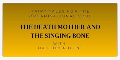 Image principale de The Death Mother and the Singing Bone: A Day of Reflective Group Practice