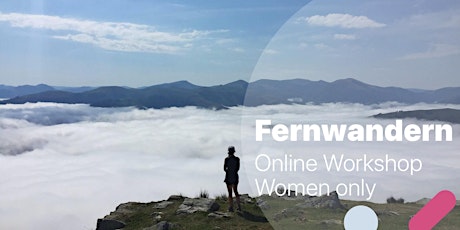 Hauptbild für Fernwandern - Online Workshop - Women only
