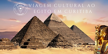 Imagem principal do evento Viagem Cultural ao Egito em Curitiba - Museu Egípcio Rosacruz