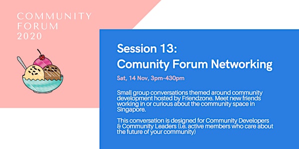 Session 13: Community Forum Networking