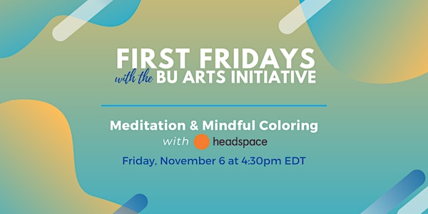 First Fridays: Meditation & Mindful Coloring
