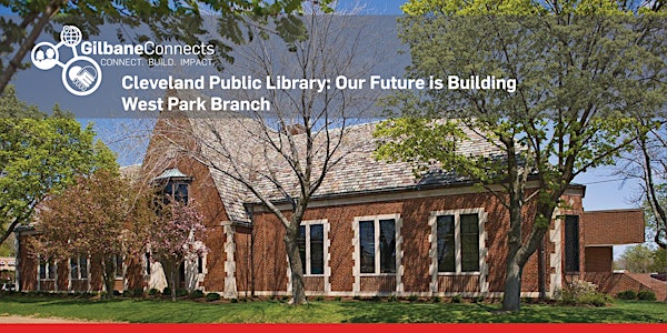 Design and Construction Kick-Off Cleveland Public Library: West Park Branch