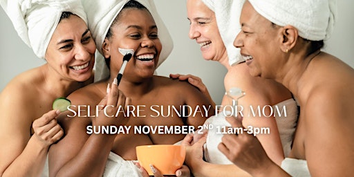 Image principale de Selfcare Sunday at SKN Deep