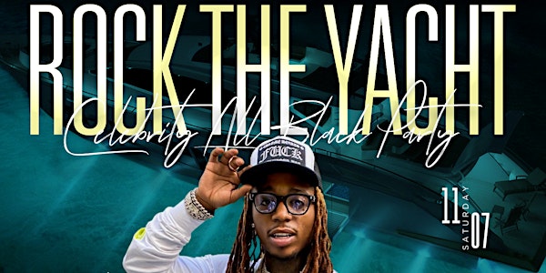 ROCK THE YACHT Celebrity All Black Party Hosted by