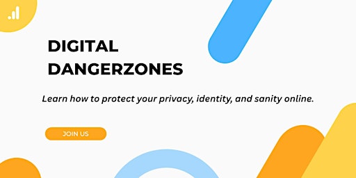 Digital Dangerzones: Online Safety for Parents and Teens primary image
