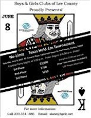 Boys and Girls Clubs of Lee County's Second Annual
No-Limit Poker Tournament