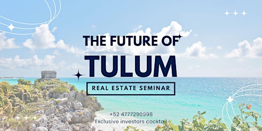 Explore the Future of Tulum primary image