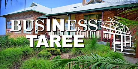 October Business Taree Event & AGM primary image