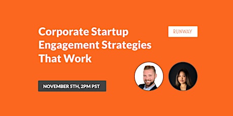 Corporate Startup Engagement Strategies That Work primary image