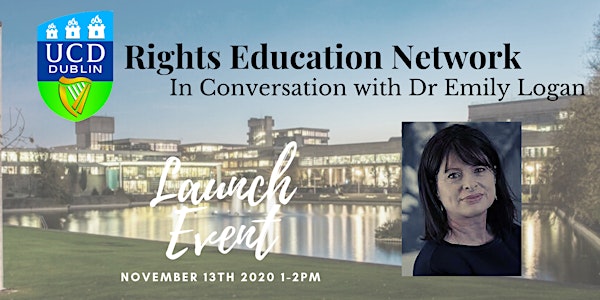 UCD Rights Education Network - Launch with Emily Logan