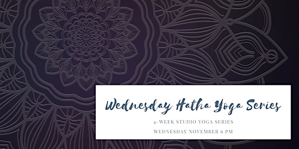 4-Week Wednesday Hatha Yoga Series