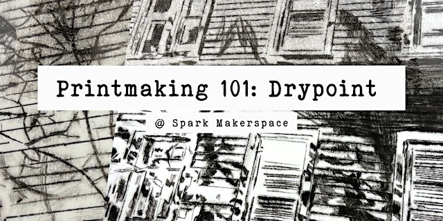 Image principale de Printmaking 101: Drypoint