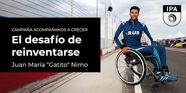 El desafío de reinventarse  - Juan "Gatito" Nimo