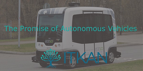ITKAN Virtual Meeting: The Promise of Autonomous Vehicles