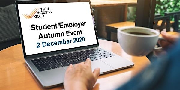 Tech Industry Gold Student/Employer Autumn Event