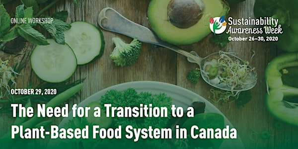 The Need for a Transition to a Plant-Based Food System in Canada