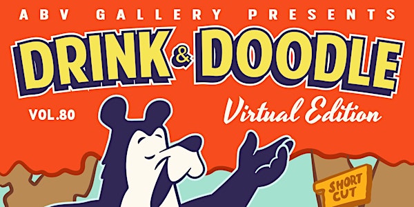 Drink and Doodle Vol. 80 - Virtual Edition