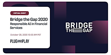 Bridge the Gap 2020: Responsible AI in Financial Services primary image