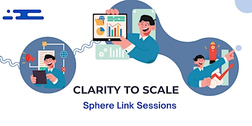Image principale de Clarity to Scale – Sphere Link Sessions
