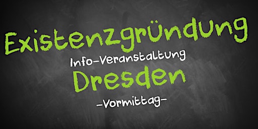 Existenzgründung Informationsveranstaltung Dresden