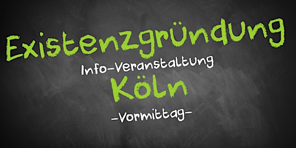 Existenzgründung Informationsveranstaltung Köln